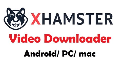 xhamster download|xHamster Downloader: Free Download xHamster Video Online